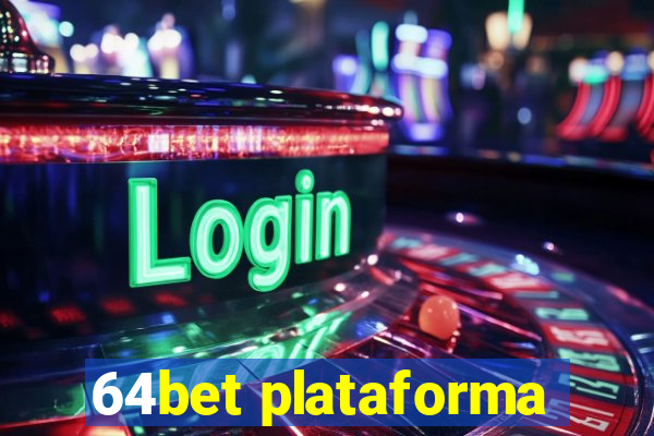 64bet plataforma